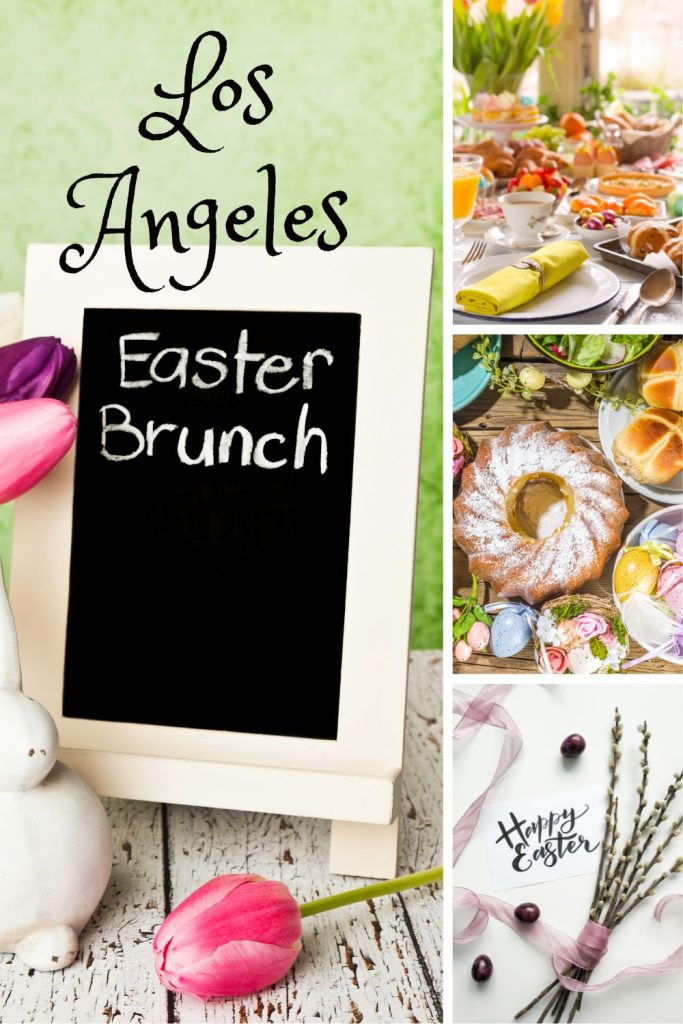 Where to Enjoy Easter Brunch in Los Angeles 2023