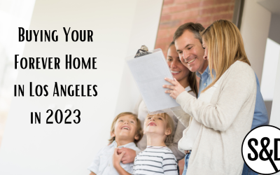 Buying Your Forever Home in Los Angeles in 2023
